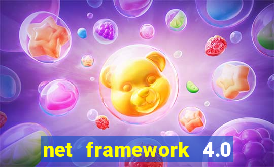 net framework 4.0 v 30319 windows 7